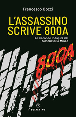 Francesco Bozzi - L'assassino scrive 800A (2021) (mp3 - 64 kbps)
