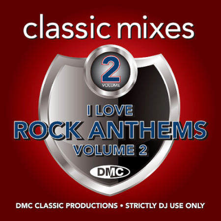 VA - DMC Classic Mixes - I Love Rock Anthems Volume 2 (2021)