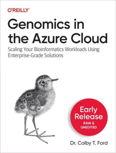 Genomics in the Azure Cloud (Second Early Release) Genomics in the Azure Cloud (Second Early Release)