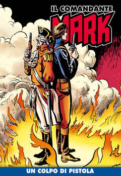 Il Comandante Mark a colori 079 - Un colpo di pistola (2021)