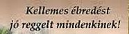https://i.postimg.cc/KYtTYQZC/kellemes-ebredest.jpg