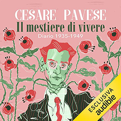Cesare Pavese - Il mestiere di vivere꞉ Diario 1935-1949 e Il taccuino segreto (2021) (mp3 - 128 kbps)