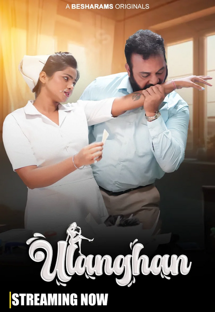  Ulanghan (2023) UNRATED 720p HEVC HDRip Besharams S01E01T04 Hot Series x265 ESubs [450MB] Full Movie Download