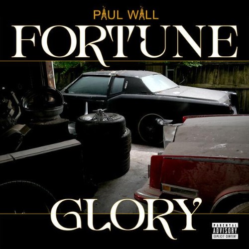 Paul Wall - Fortune & Glory (2026)