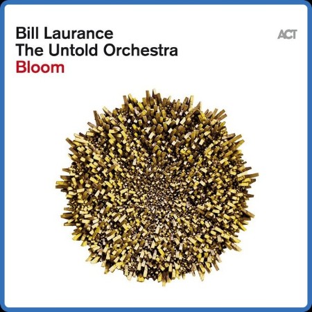 Bill Laurance - Bloom ((2024))