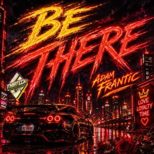 Adam Frantic - BE THERE (2026) MP3