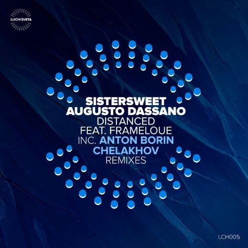 Sistersweet & Augusto Dassano ft. Frameloue - Distanced (2026) MP3