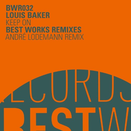 Louis-Baker-Keep-On-Andre-Lodemann-Remix