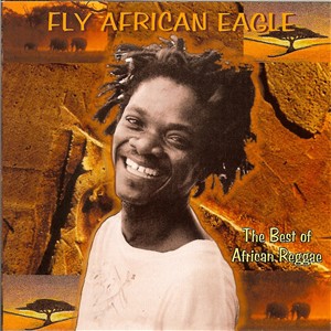VA - Fly African Eagle: The Best Of African Reggae (1997)