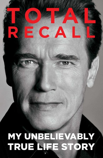 Book Review: Total Recall by Arnold Schwarzenegger