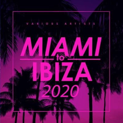 VA - Miami To Ibiza 2020 (09/2020) Mm1