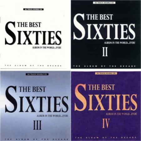 The Best Sixties Album In The World...Ever! Vol. I - IV (1995 - 1998)