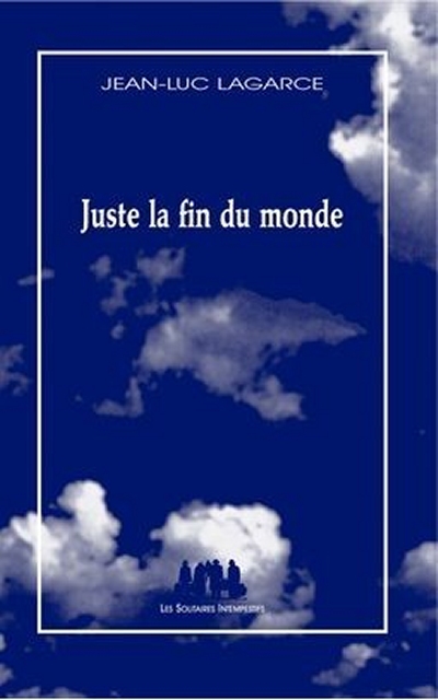 Juste-la-fin-du-monde-Jean-Luc-Lagarce.jpg