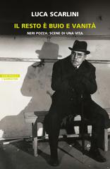 Luca Scarlini – Il resto è buio e vanità (2026)