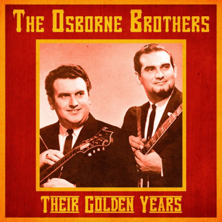 The Osborne Brothers   Their Golden Years (Remastered) (2020)