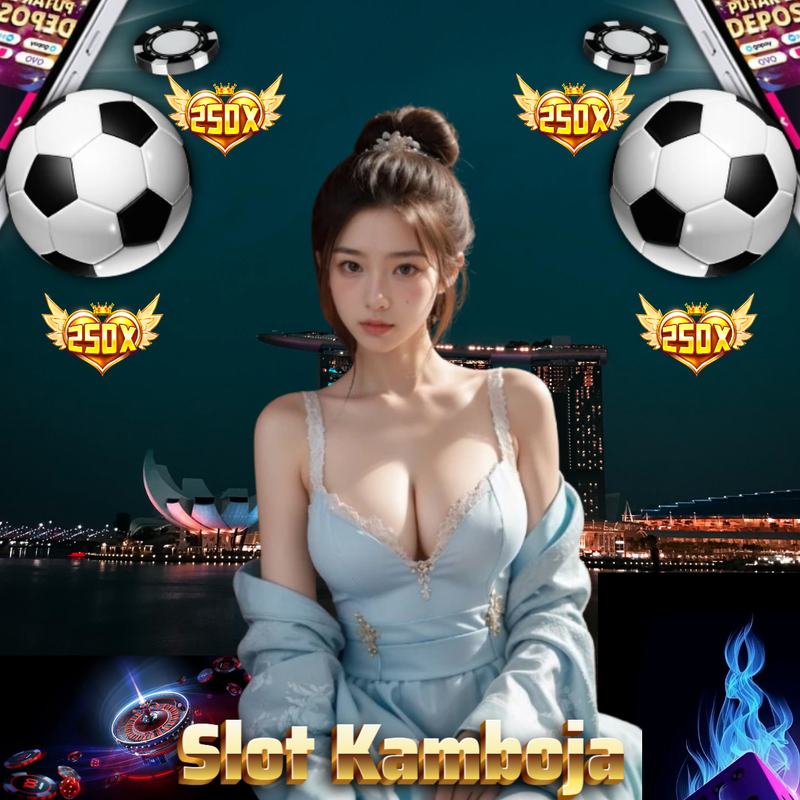 SLOT KAMBOJA : Link Daftar Situs Judi Slot Kamboja Terpercaya