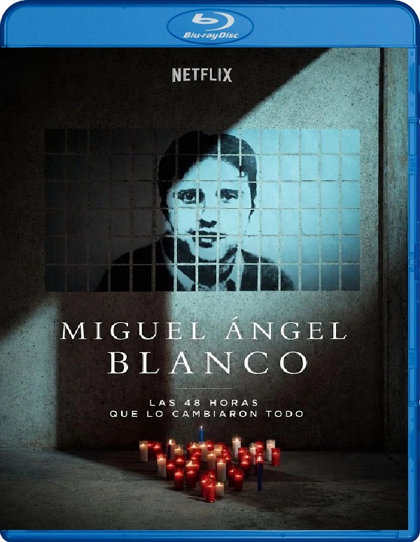 Miguel-Angel-Blanco-Las-48-Horas-Que-Lo-Cambiaron-Todo-WEB-DL-m1080p-C.jpg
