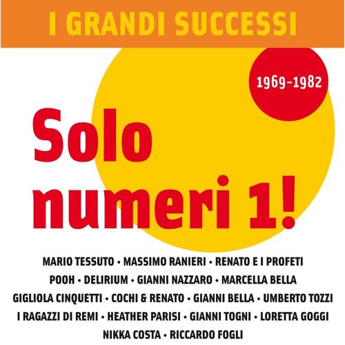 I Grandi Successi: Solo numeri 1! [Compilation] (1969-1982) (2006) FLAC