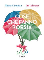 Chiara Carminati,Pia Valentinis – Cose che fanno poesia (2026)
