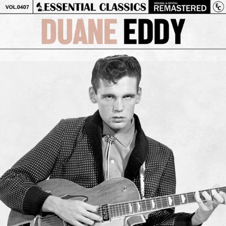 Duane Eddy - Essential Classics, Vol. 407: Duane Eddy (2024)