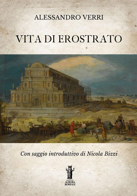 Alessandro Verri – Vita di Erostrato (2022)