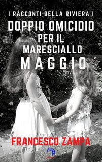 Francesco Zampa - Doppio omicidio per il Maresciallo Maggio (2021)