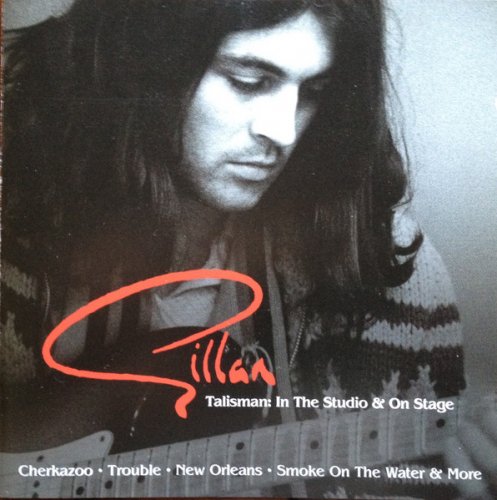 Gillan - Talisman: In The Studio & On Stage [2CD] (2004) Lossless+MP3
