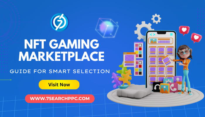 NFT Gaming Marketplace Guide for Smart Selection