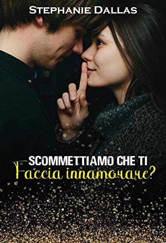 Josephine Dallas – Scommettiamo che ti faccia innamorare (2021)