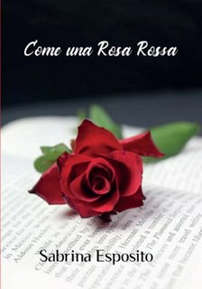 Sabrina Esposito - Come una rosa rossa (2022)
