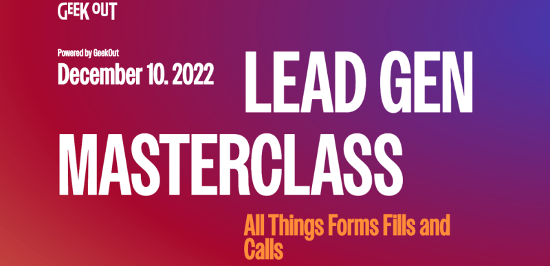 Geekout - Lead Gen Masterclass 12-2022