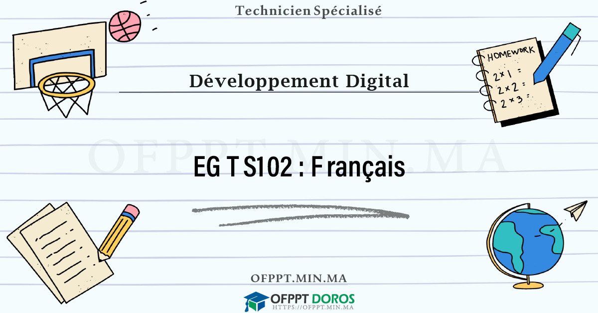 Sommaire détaillé du cours Français EGTS102 OFPPT - Structure du module