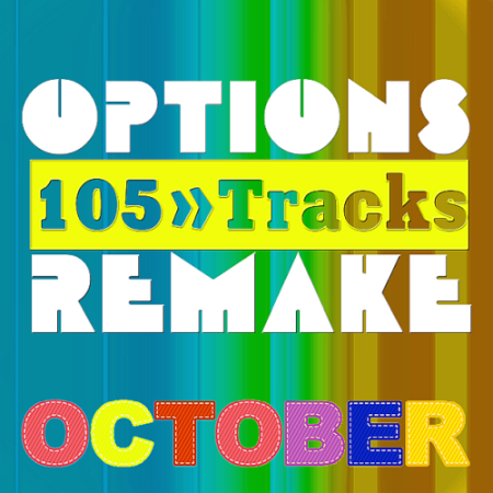 42bd3bd4 af1a 4273 8eee 4023d2c1a749 - VA - Options Remake 105 Tracks October C (2020)