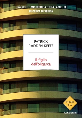 Patrick Radden Keefe - Il figlio dell’oligarca (2026)
