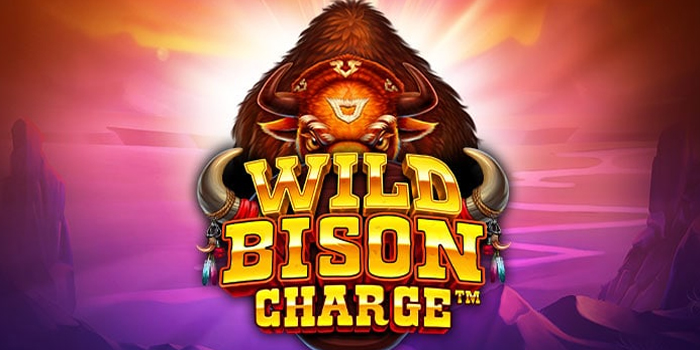 Cara Menang di Slot Wild Bison Charge Supaya Auto Maxwin