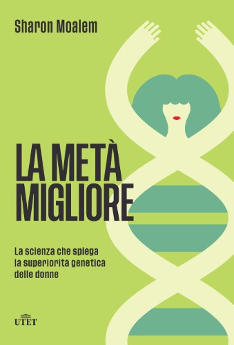 Sharon Moalem - La metà migliore (2021)