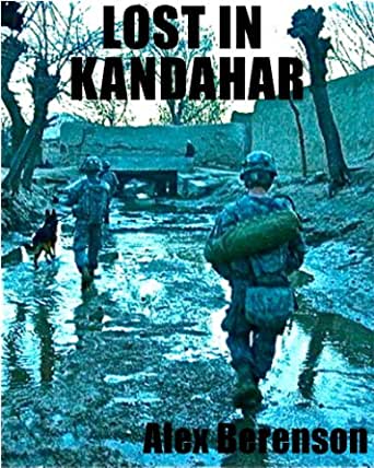Book Review: Lost in Kandahar by Alex Berenson