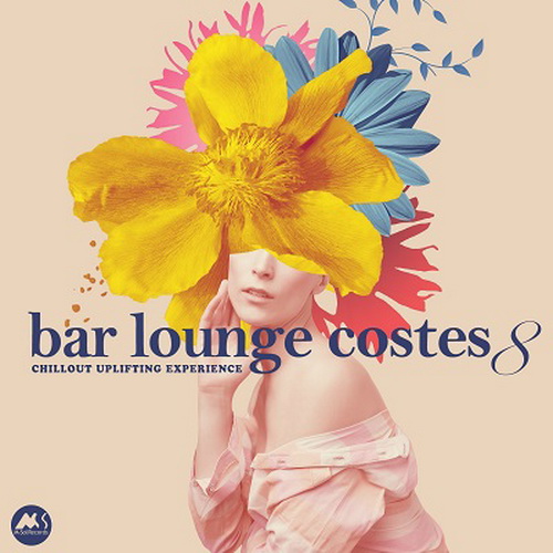 VA - Bar Lounge Costes 8: Chillout Uplifting Experience (2024) [FLAC]