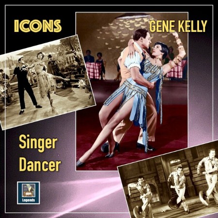 VA - Gene Kelly - Singer & Dancer (2024 HD Remaster) (2024)
