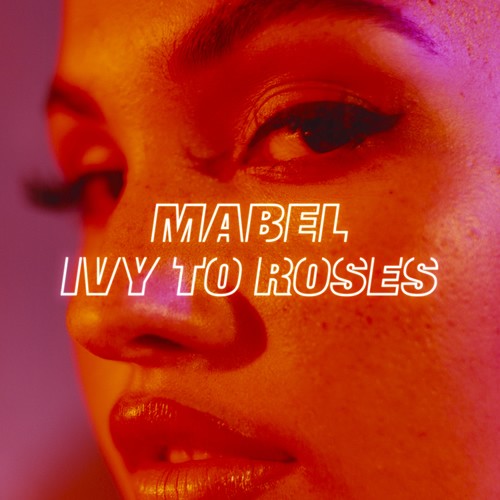 Mabel - Ivy To Roses (Mixtape) (2017)