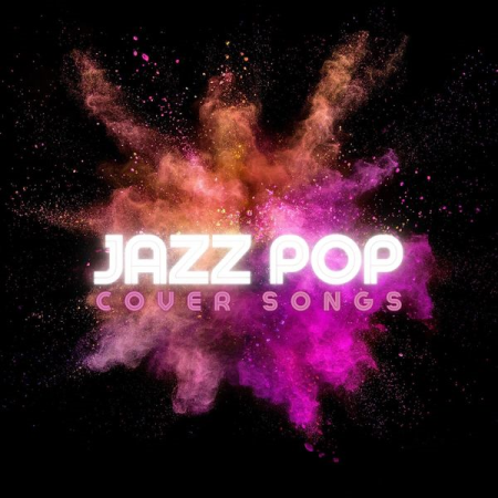 Various Artists   Jazz Pop Cover Songs (2020)