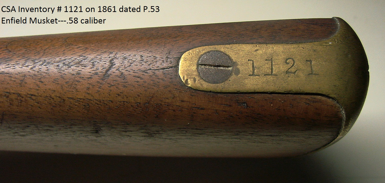 CSA inventory # 1121 on 1861 dated P.53 Enfield Musket