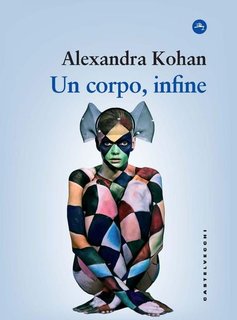 Alexandra Kohan - Un corpo, infine (2024)