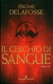 Jérôme Delafosse - Il Cerchio Di Sangue  (2007)