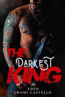 Eden, Swami Castello - The Darkest King (2024)