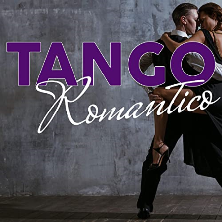 VA - Tango Romantico - The Best Tango Music Romantic Selection (2020)