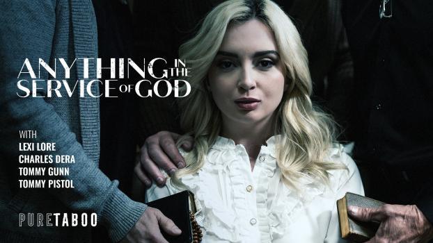 PureTaboo – Lexi Lore – Anything In The Service Of God