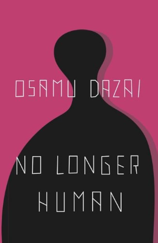 No Longer Human by Osamu Dazai