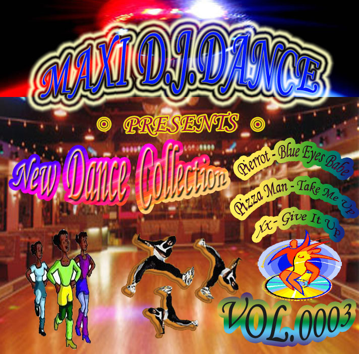 03/11/2023 - MAXI D.J. DANCE VOL.0003 (New Dance) [2007] Maxi-D-J-Dance-Vol-0003-New-Dance-Front