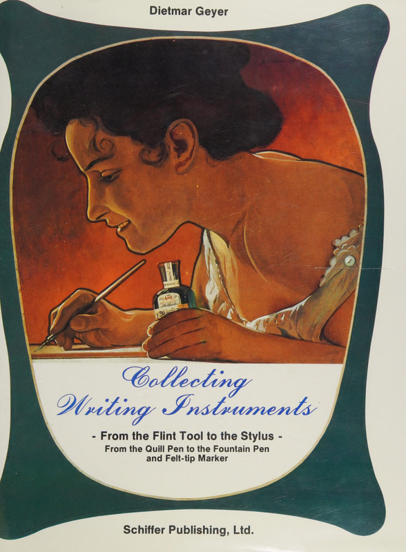 Collecting Writing Instruments -- Dietmar Geyer -- München, West Chester, Pa, 1990 -- Schiffer Publi